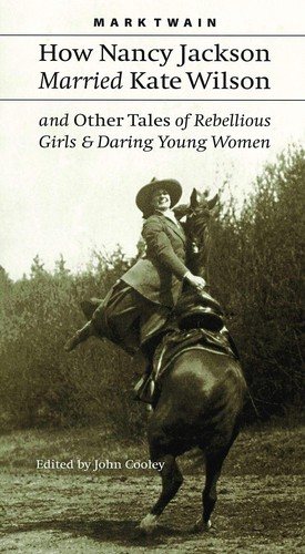 Couverture : How Nancy Jackson married Kate Wilson and other tales of rebellious girls & daring young women