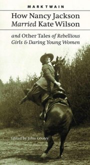 Couverture : How Nancy Jackson married Kate Wilson and other tales of rebellious girls & daring young women