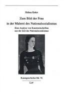 Couverture : Zum Bild der Frau in der Malerei des Nationalsozialismus: eine Analyse von Kunstzeitschriften aus der Zeit des Nationalsozialismus