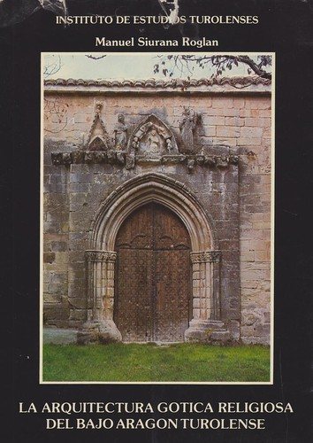 Couverture : La arquitectura gótica religiosa en el Bajo Aragón turolense