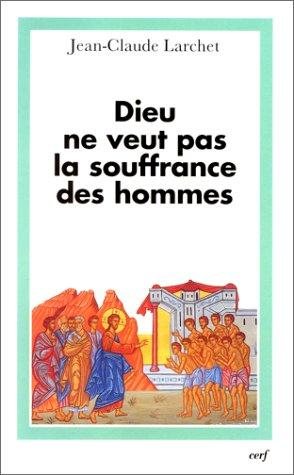 Couverture : Dieu ne veut pas la souffrance des hommes