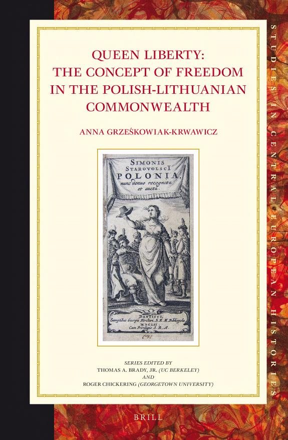 Couverture : Queen Liberty: The Concept of Freedom in the Polish-Lithuanian Commonwealth