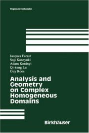 Couverture : Analysis and Geometry on Complex Homogeneous Domains (Progress in Mathematics)