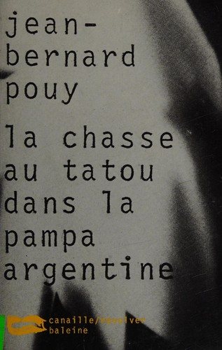 Couverture : La chasse au tatou dans la pampa argentine