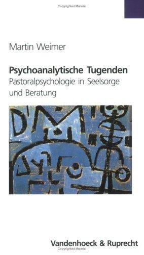Couverture : Psychoanalytische Tugenden. Pastoralpsychologie in Seelsorge und Beratung.