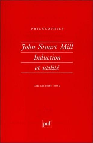 Couverture : John Stuart Mill, induction et utilité