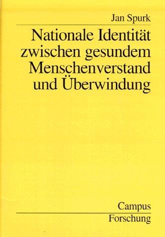 Couverture : Nationale Identität zwischen gesundem Menschenverstand und Überwindung