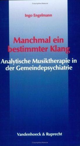 Couverture : Manchmal ein bestimmter Klang. Analytische Musiktherapie in der Gemeindepsychiatrie.