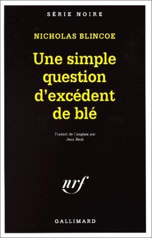 Couverture : Une simple question d'excédent de blé