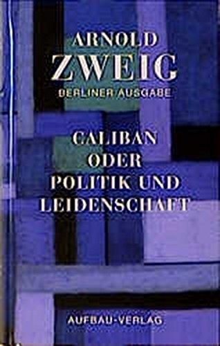 Couverture : Caliban, oder, Politik und Leidenschaft