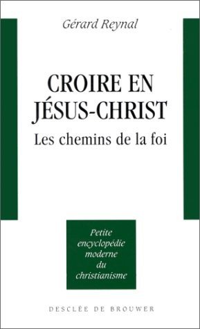 Couverture : Croire en Jésus-Christ