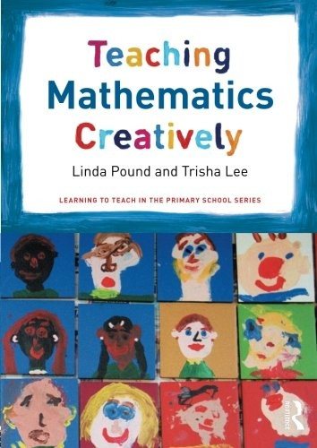Couverture : Teaching Mathematics Creatively (Learning to Teach in the Primary School Series)