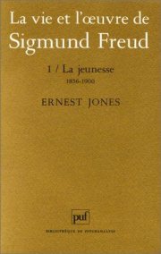 Couverture : La vie et l'oeuvre de Sigmund Freud: La jeunesse, 1856-1900