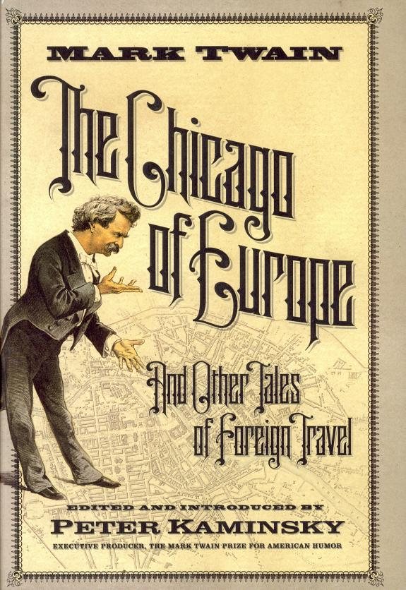 Couverture : The Chicago of Europe, and other tales of foreign travel