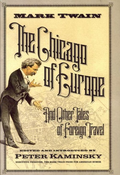Couverture : The Chicago of Europe, and other tales of foreign travel