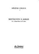 Couverture : Beethoven à jamais, ou, L'existence de Dieu
