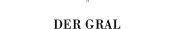 Couverture : Der Gral