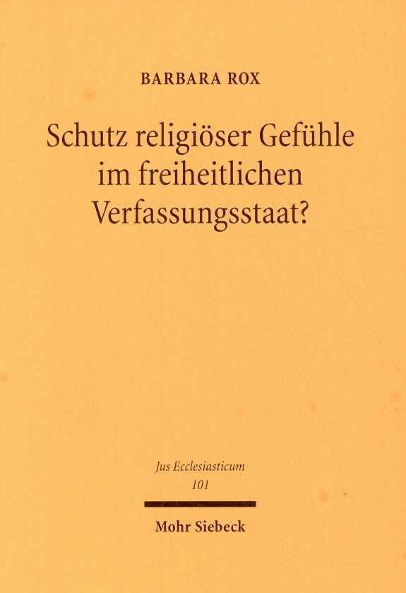 Couverture : Schutz religiöser Gefühle im freiheitlichen Verfassungsstaat?