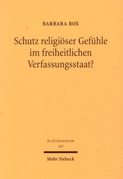 Couverture : Schutz religiöser Gefühle im freiheitlichen Verfassungsstaat?