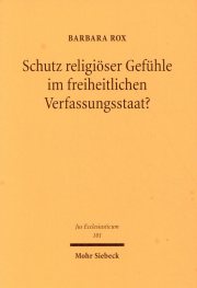 Couverture : Schutz religiöser Gefühle im freiheitlichen Verfassungsstaat?
