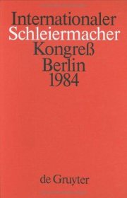 Couverture : Internationaler Schleiermacher-Kongress, Berlin, 1984