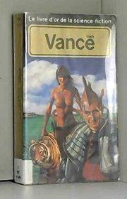 Couverture : Livre d'Or de la science-fiction : Jack Vance.Maître de la galaxie. Personnes déplacées. Quand se lèvent les cinq lunes. Le Papillon de lune. Le Dernier château. Alice et la cité. Le Tour de Freitzke.