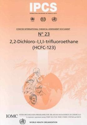 Couverture : 2, 2-Dichloro-1, 1trifluoroethane (Hcfc-123) (Concise International Chemical Assessment Document)