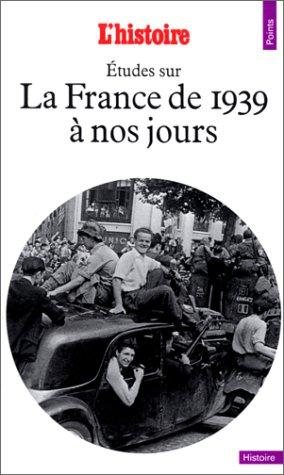 Couverture : Etudes Sur La France De 1939 a Nous Jours