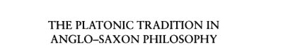 Couverture : The Platonic Tradition in Anglo-Saxon Philosophy