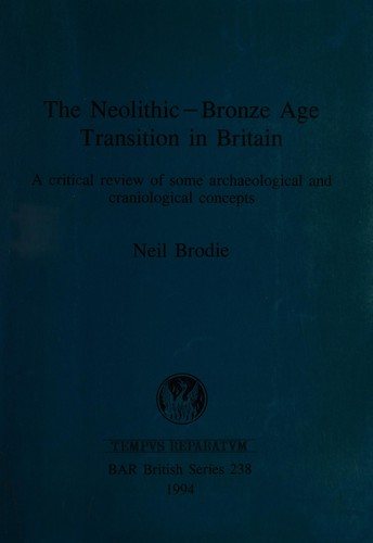 Couverture : The Neolithic-Bronze Age Transition in Britain (British Archaeological Reports (BAR) British)