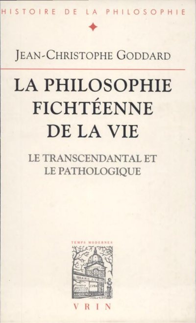 Couverture : La philosophie fichtéenne de la vie
