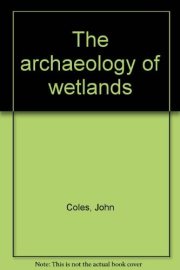 Couverture : The archaeology of wetlands