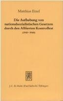 Couverture : Die Aufhebung von nationalsozialistischen Gesetzen durch den Alliierten Kontrollrat, 1945-1948