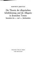 Couverture : Die Theorie der allegorischen Schriftdeutung und die Allegorie in deutschen Texten besonders des 11. und 12. Jahrhunderts