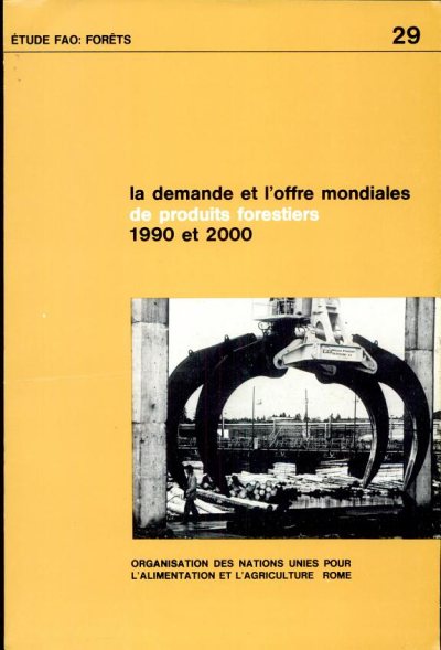 Couverture : La Demande et l'offre mondiales de produits forestiers 1990 et 2000