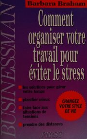 Couverture : Comment organiser votre travail pour éviter le stress