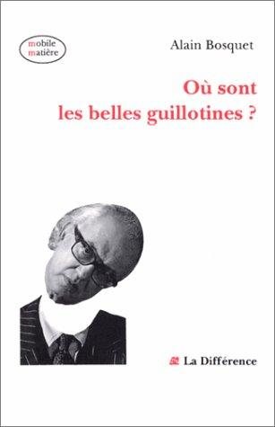 Couverture : Où sont les belles guillotines?
