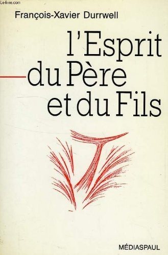 Couverture : L' Esprit du Père et du Fils
