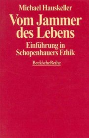 Couverture : Vom Jammer des Lebens. Einführung in Schopenhauers Ethik.