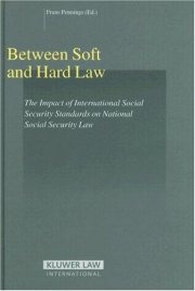 Couverture : Between Soft and Hard Law; The Impact of International Social Security Standards on National Social Security Law (Studies in Employment & Social Policy) (Studies in Employment and Social Policy)