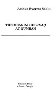 Couverture : The meaning of ruaḥ at Qumran