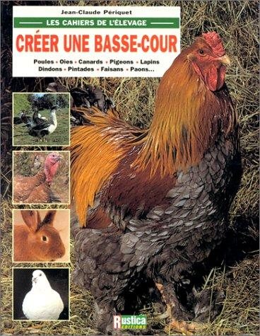 Couverture : Créer une basse-cour