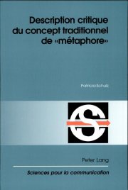 Couverture : Description Critique Du Concept Traditionnel De Metaphore (Sciences Pour La Communication)