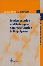 Couverture : Implementation and Redesign of Catalytic Function in Biopolymers (Topics in Current Chemistry)
