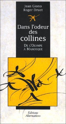 Couverture : Dans l'odeur des collines ou De l'Olympe à Manosque