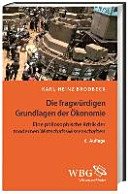 Couverture : Die fragwürdigen Grundlagen der Ökonomie