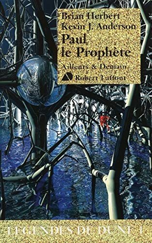 Couverture : Légendes de Dune, Tome 1 : Paul le Prophète