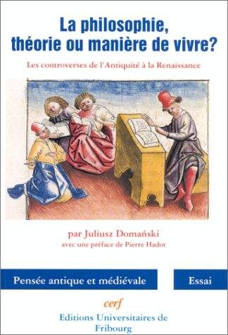 Couverture : La philosophie, théorie ou manière de vivre?