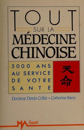Couverture : Tout sur la médecine chinoise