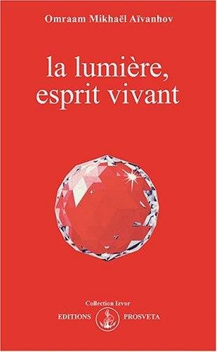 Couverture : La lumière, esprit vivant